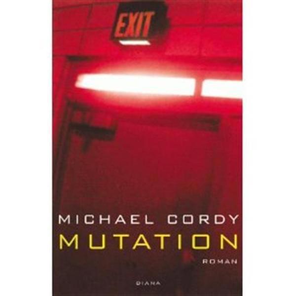Mutation. [gebunden], Michael Cordy