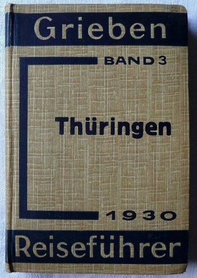 Thüringen 1930 - Band 3 der Grieben Reiseführer