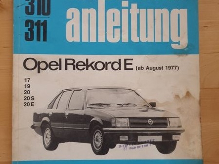 Opel Rekord E Reparaturanleitung Bucheli Nr. 310, 311