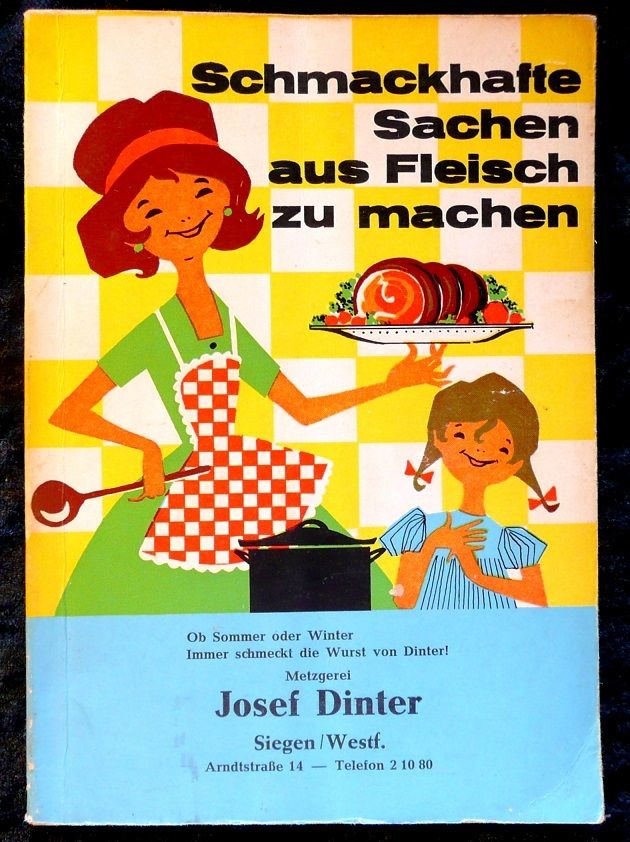 Schmackhafte Sachen aus Fleisch zu machen - Ein Kochbuch aus den 50er Jahren