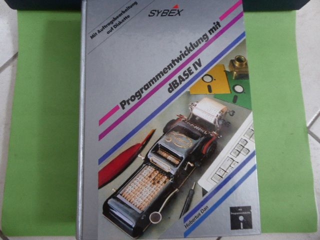 Sybex Computerhandbuch: Programmentwicklung mit dBASE IV
