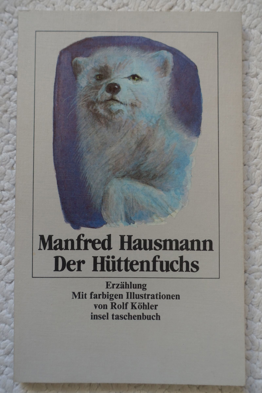 Der Hüttenfuchs von Manfred Hausmann