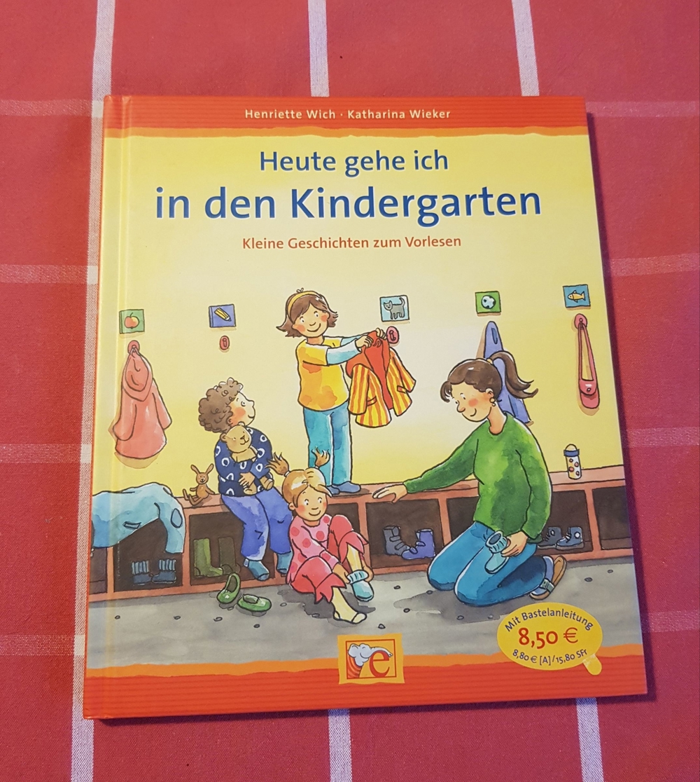 Kinderbuch: Heute gehe ich in den Kindergarten - kleine Geschichten zum Vorlesen