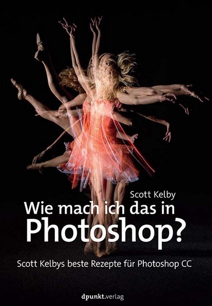Photoshop CC von Scott Kelby