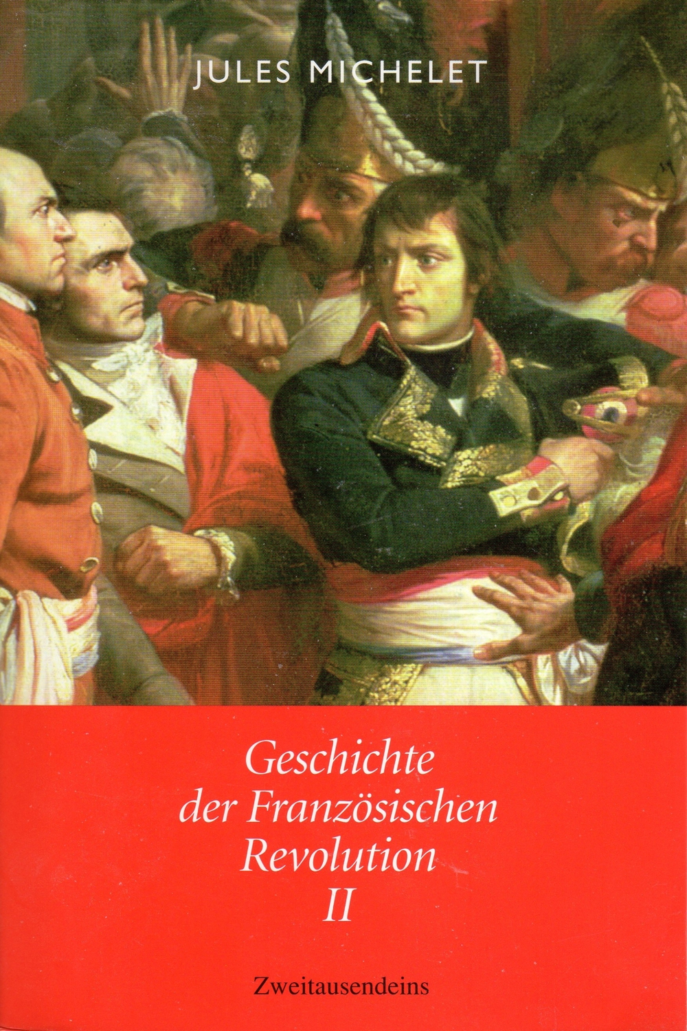 Michelet, Jules-Geschichte der Französischen Revolution 2 Bände