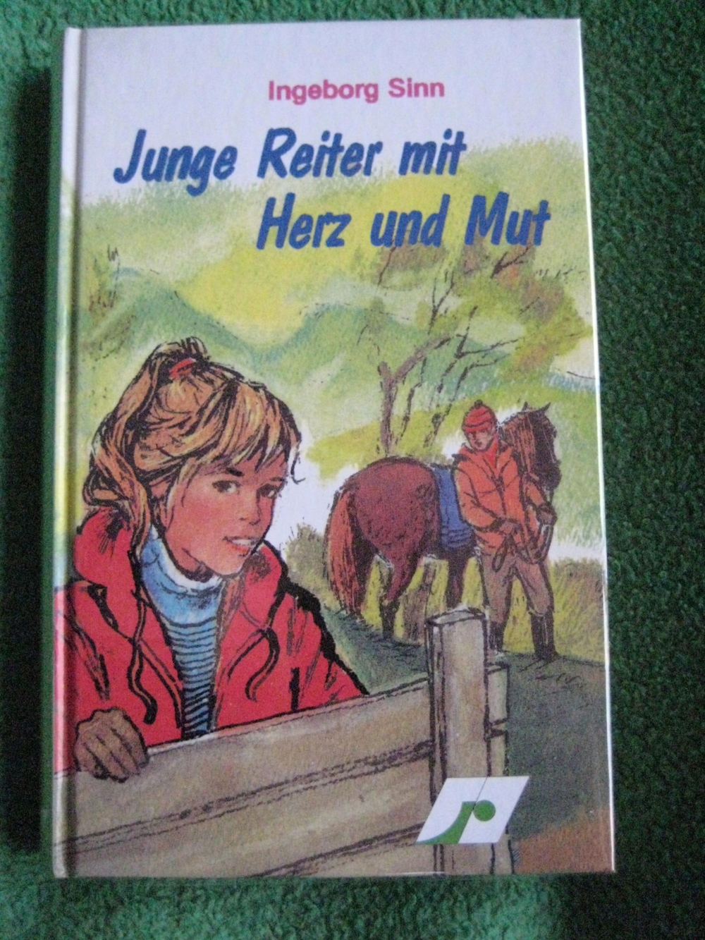 "Junge Reiter mit Herz und Mut" von Ingeborg Sinn in sehr gutem Zustand, J. Richter Verlag
