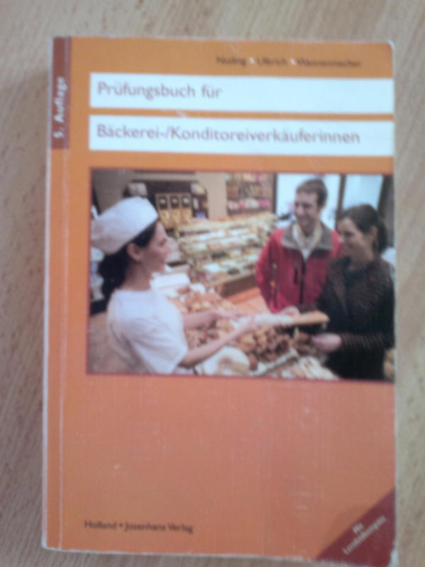 Prüfungsbuch Für Bäckerei- Konditoreiverkäuferinnin