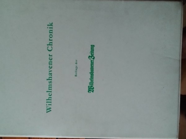 Wilhelmshavener Chronik von 1968,1969,1869