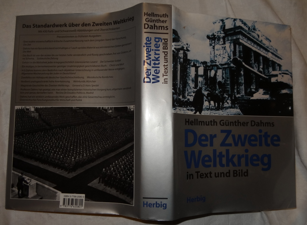 BA Der Zweite Weltkrieg in Text und Bild Hellmuth G. Dahms Herbig 5. Auflage 1999 EAN 9783776620801