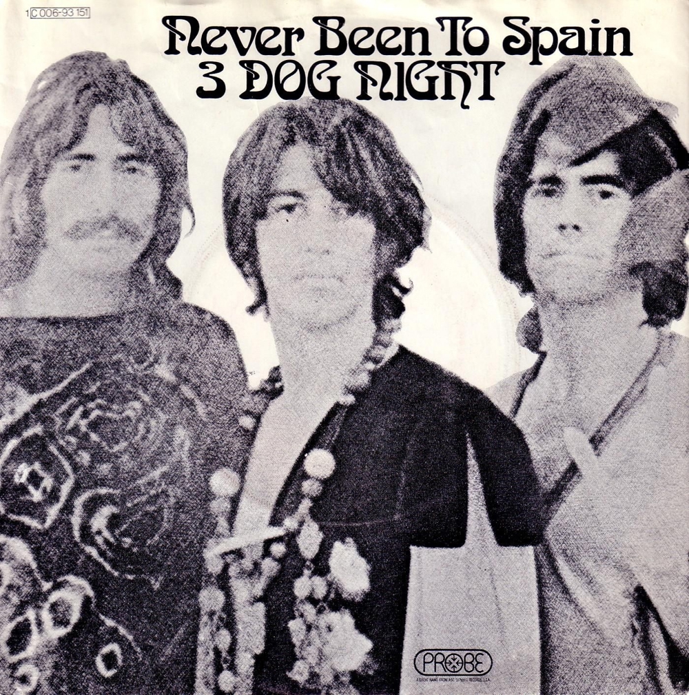 R Single 3 DOG NIGHT NEVER BEEN TO SPAIN   PEACE of mind Probe   Schallplatte Vinyl
