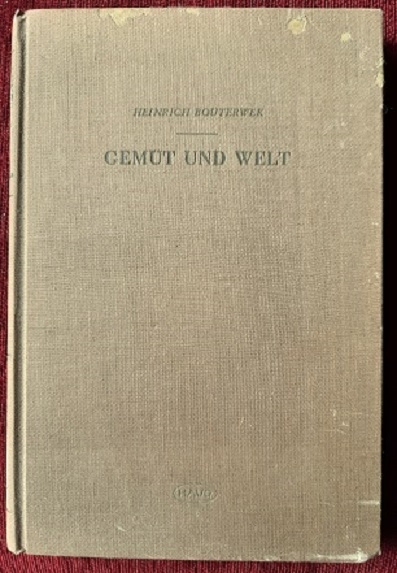 Gemüt und Welt von Heinrich Bouterwek Ausgabe 1962