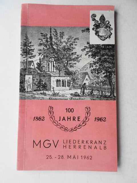 Festschrift MGV Liederkranz Herrenalb zum 100jährigen Jubiläum 1862-1962