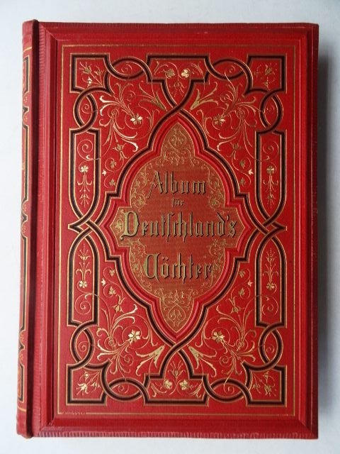Album für Deutschlands Töchter. Lieder und Romanzen, um 1880