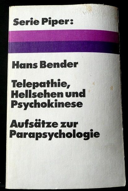 Telepathie, Hellsehen und Psychokinese - von Hans Bender