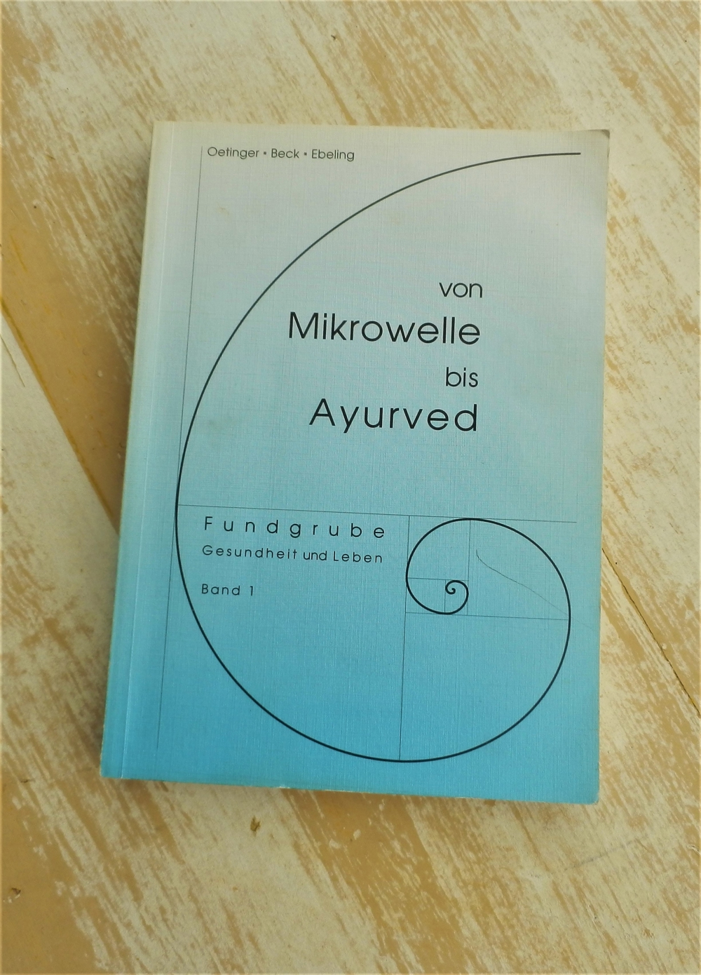 Buch von Mikrowelle bis Ayurved von Ingeborg Oetinger, G. Ebeling