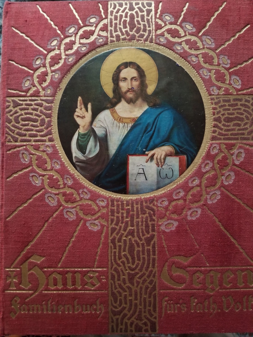 Haussegen- Familienbuch für s katholische Volk - von 1912