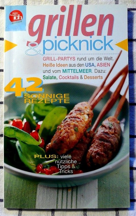 Grillen & Picknick - 42 sonnige Rezepte
