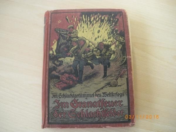 Antiquität Buch " Im Granatfeuer der Schlachtfelder " 1915