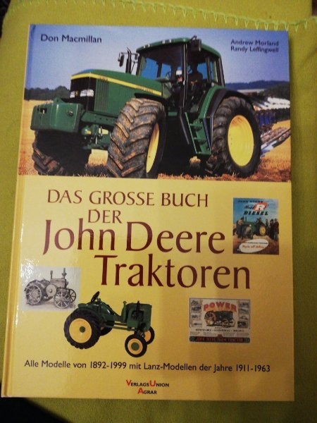Das Grosse Buch der John Deere Traktoren -- mit Lanz Modellen -- Bildband --