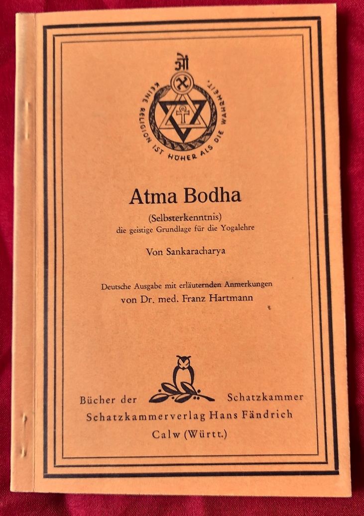 Atma Bodha - Sebsterkenntnis die geistige Grundlage für die Yogalehre