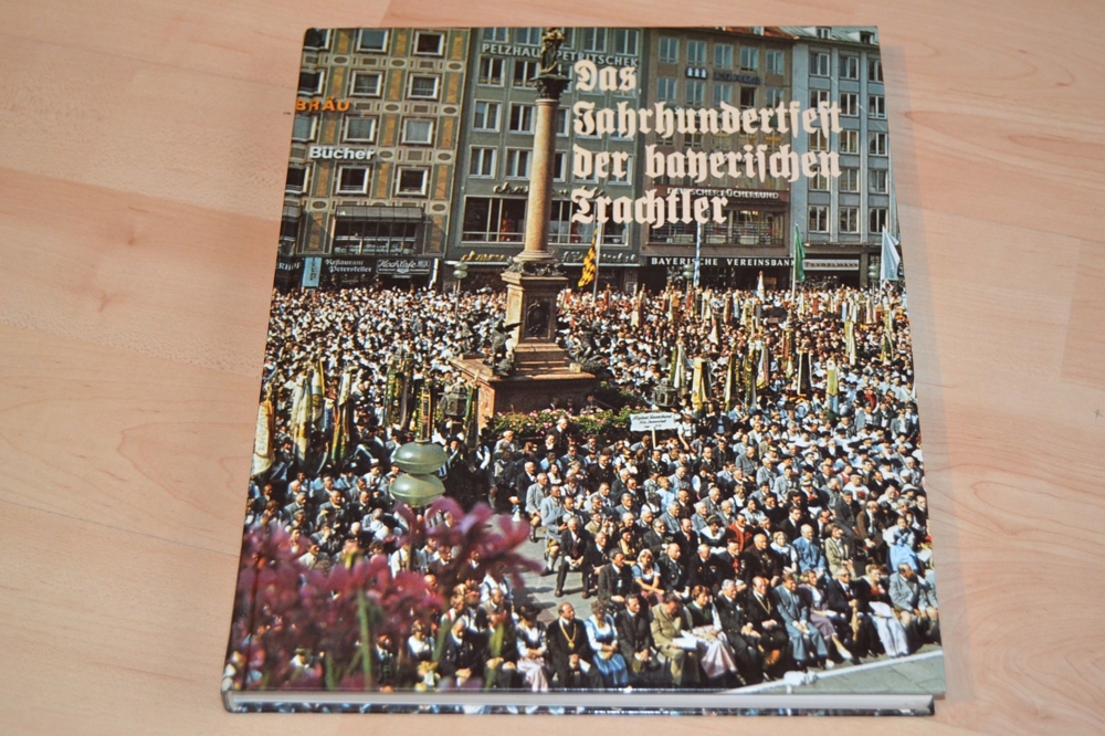 Verkaufe Buch Das Jahrhundertfest der bayerischen Trachtler am 3. Juli 1983 in München