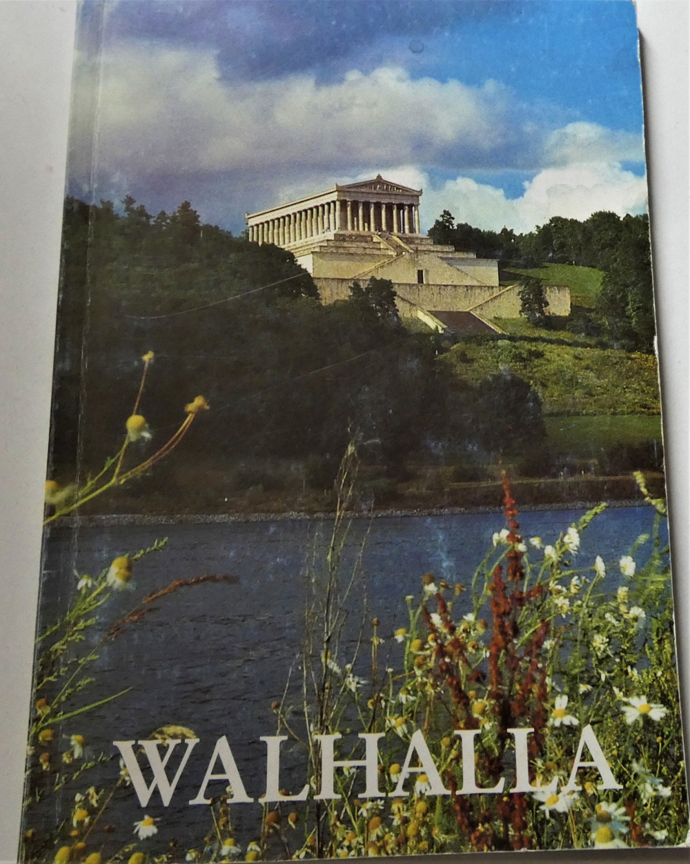 WALHALLA - Amtlicher Führer - Das Bauwerk und seine Geschichte