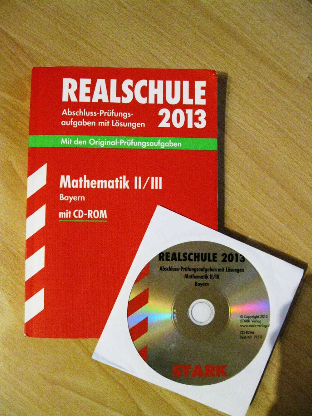 Mathe Abschlussprüfung Realschule Bayern - Mathematik II/III mit CD-Rom