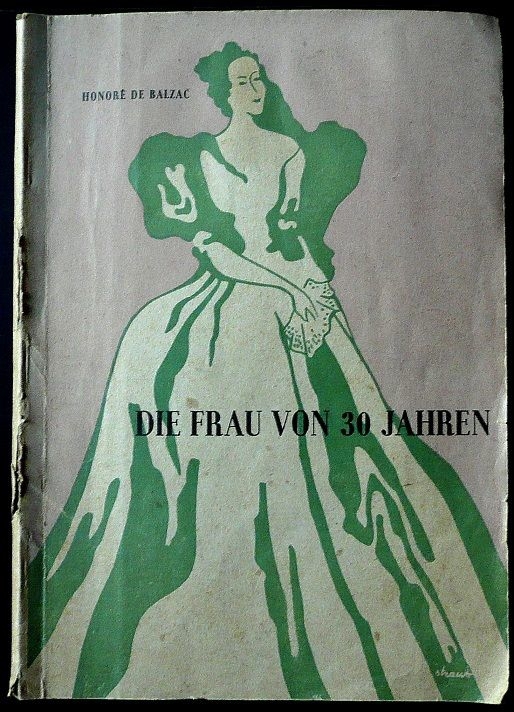 Roman von Balzac - Die Frau von 30 Jahren - Saar Verlag unter Zwangsverwaltung