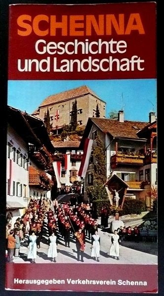 Schenna - ein Dorf und Wanderführer für Südtirol von1974