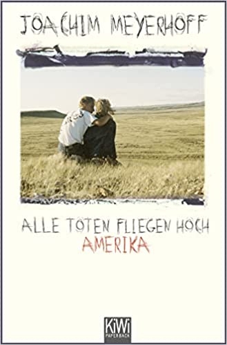 gut erhaltenes Buch v. J. Meyerhoff Alle Toten fliegen hoch Teil 1: Amerika