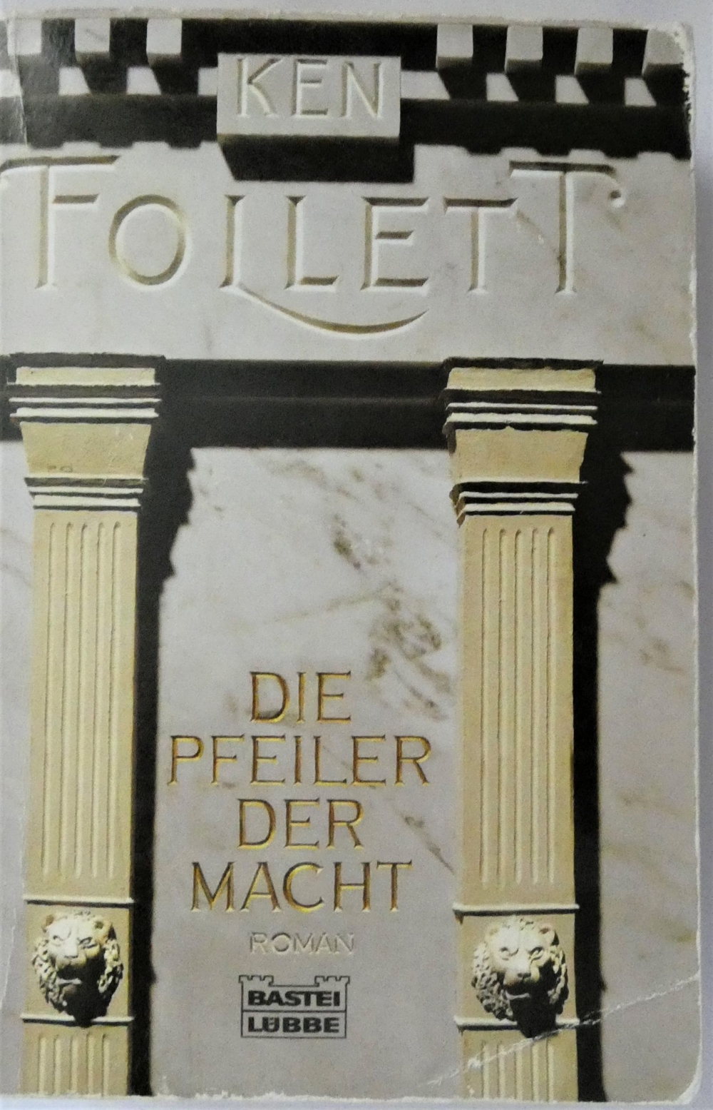 Die Pfeiler der Macht / Ken Follett /ISBN 3-404-12501-0