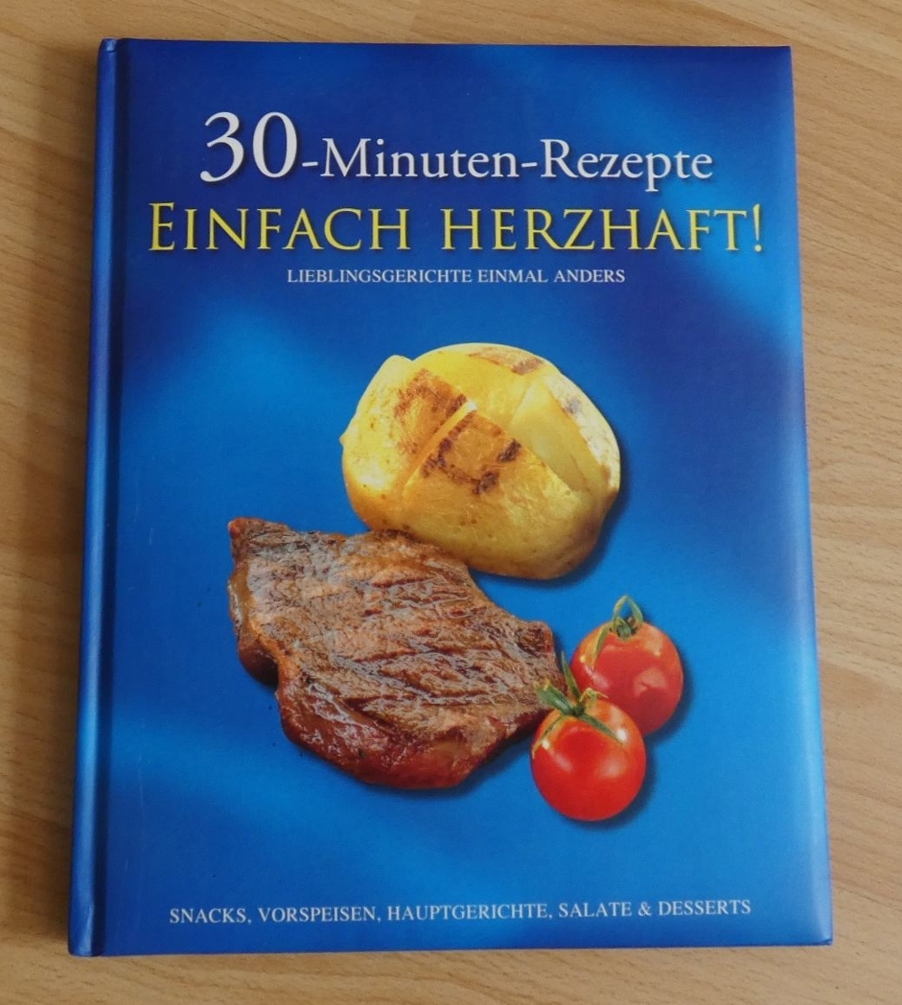 30-Minuten-Rezepte / Einfach Herzhaft! ISBN 978-1-4075-1511-3
