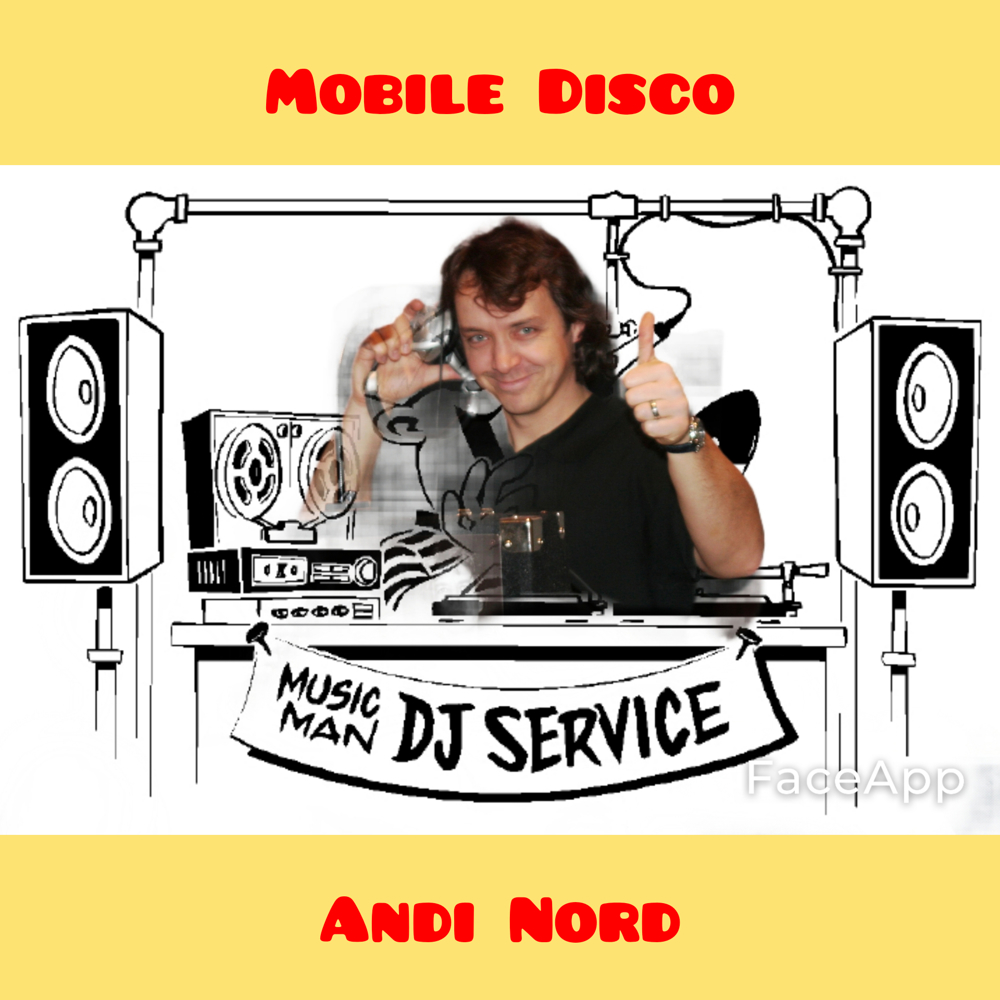 DJ/VJ - Andi Nord (Mobile Disco)