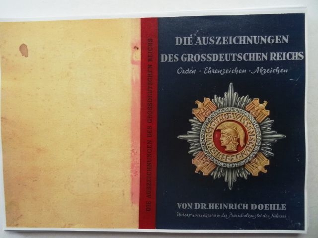 Doehle, Heinrich. Die Auszeichnungen des Grossdeutschen Reichs. Orden, Ehrenzeichen, Abzeichen.