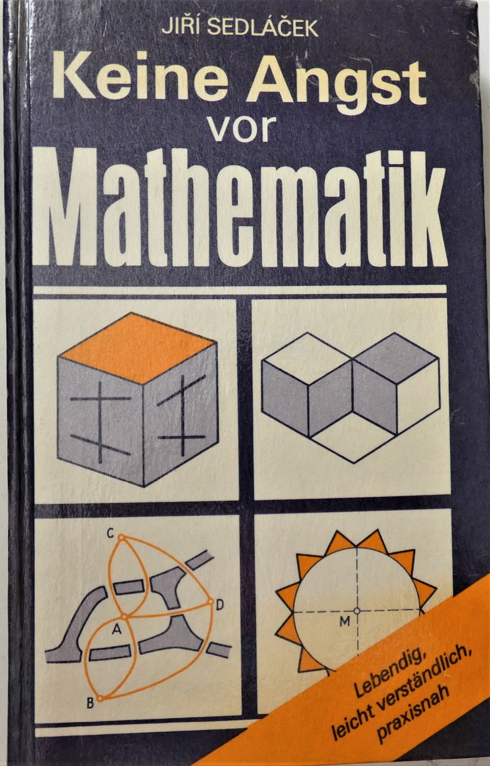 Keine Angst vor Mathematik / Jiri Sedlacek / ISBN 3-8112-0463-7