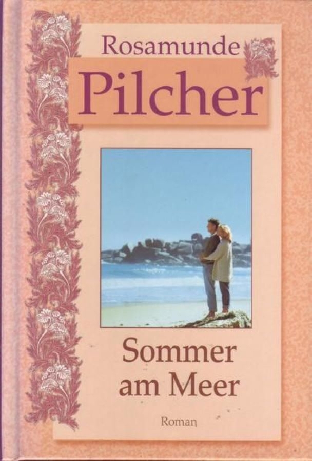 Rosamunde Pilcher. Sommer am Meer. Eine junge Frau, die sich frei kämpft