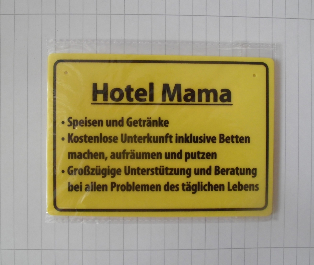 Schild " Hotel Mama "