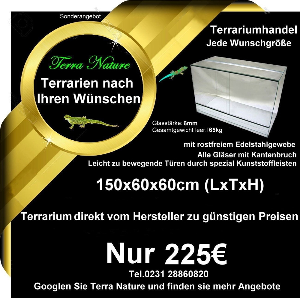 Terrarium : 150x60x60 cm, (LxTxH)