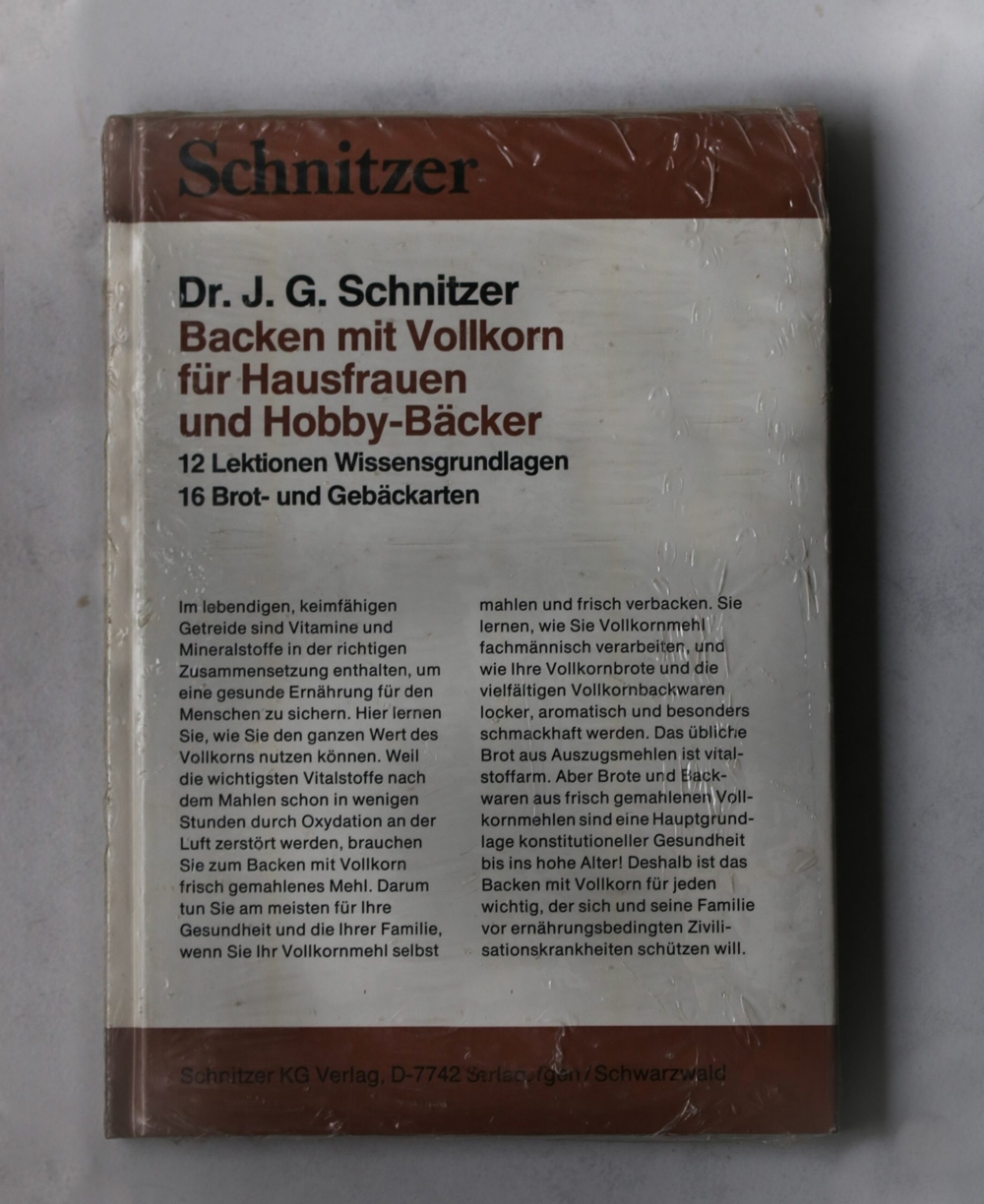 Dr. J.G. Schnitzer "Backen mit Vollkorn" für Hausfrauen und Hobby-Bäcker