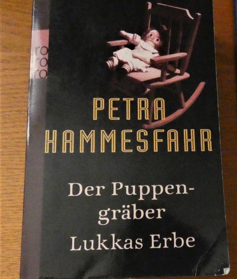 Petra Hammesfahr / Der Puppengräber / Lukkas Erbe / rororo-Taschenbuch