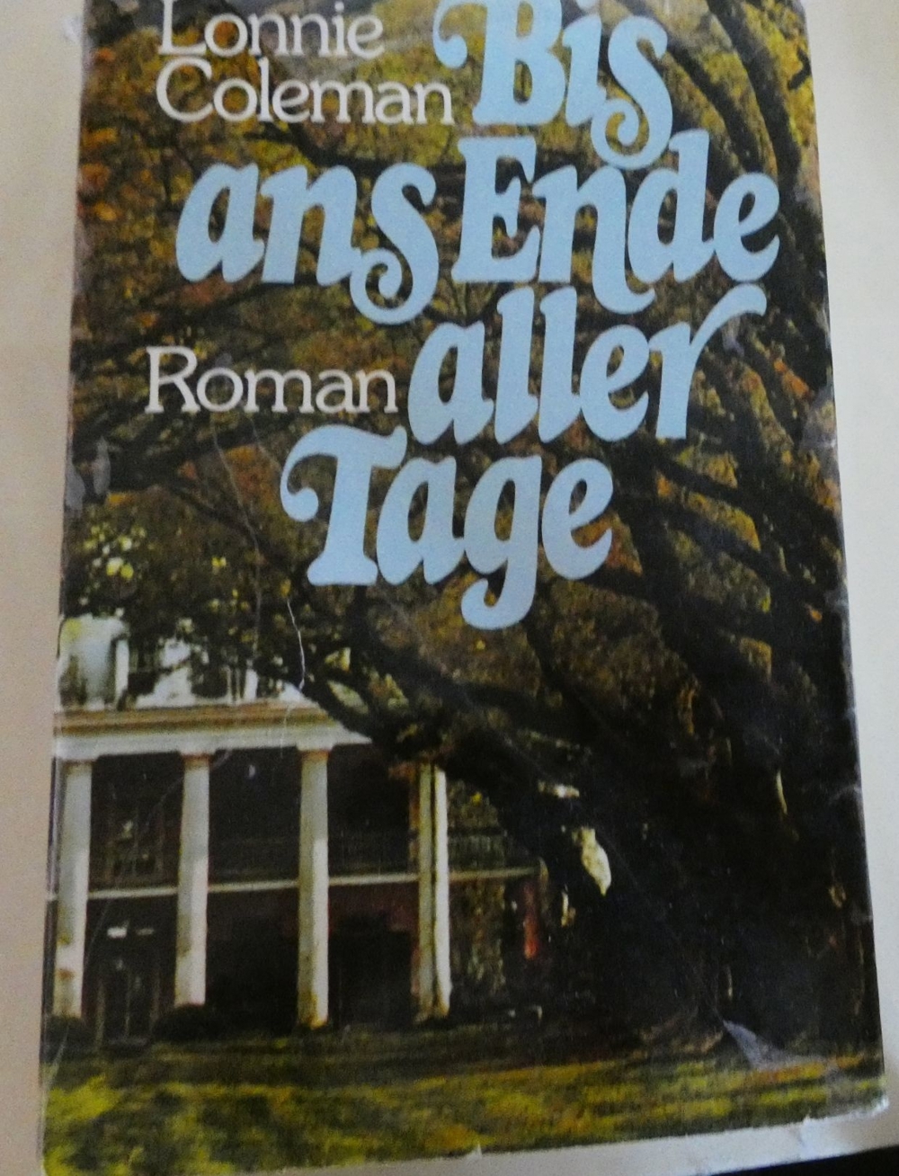 Bis ans Ende aller Tage / Lonnie Coleman /Droemer Knaur Verlag 1974