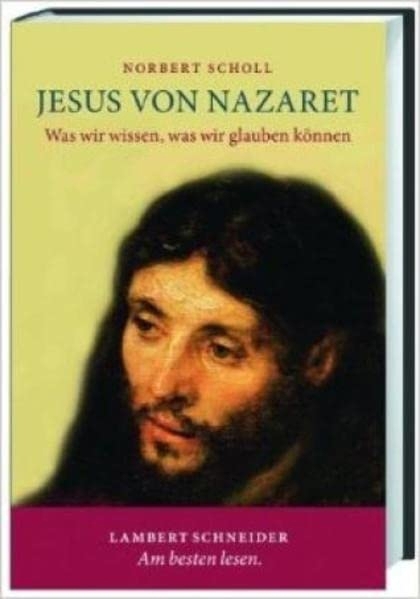 Jesus von Nazaret. Buch + 1DVD. Norbert Scholl.