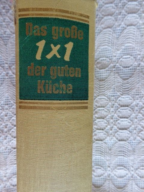 Vintage - Kochbuch - das große 1 x 1 der guten Küche, ca. 1976