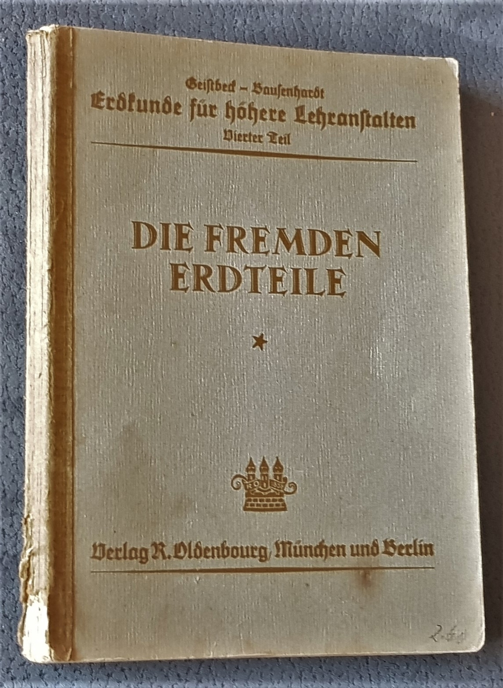 "Die fremden Erdteile" von Knielein & Löffler, "Erdkunde" 4.Teil