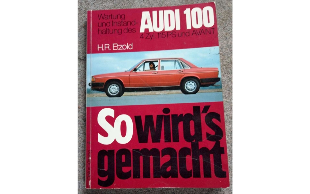 Werkstattbuch - So wirds gemacht Audi 100 4 Zyl 115PS