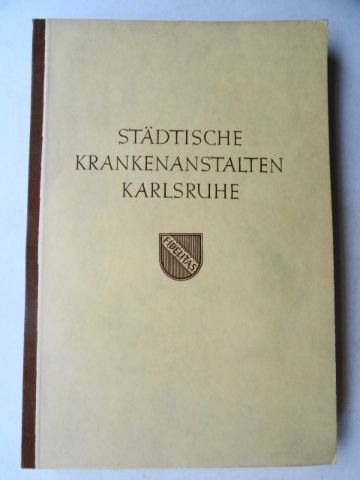 Städtische Krankenanstalten Karlsruhe. Geschichte der Städtischen Krankenanstalten Karlsruhe, 1957