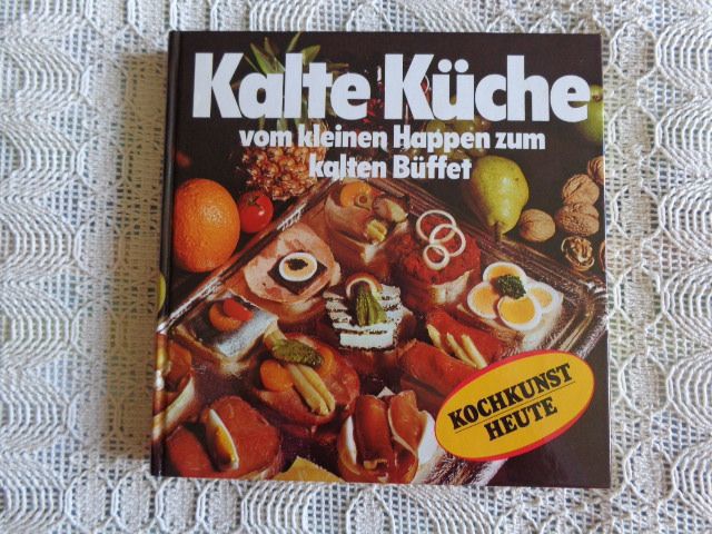 Kochkunst heute: Kalte Küche - Vintage, erschienen 1979