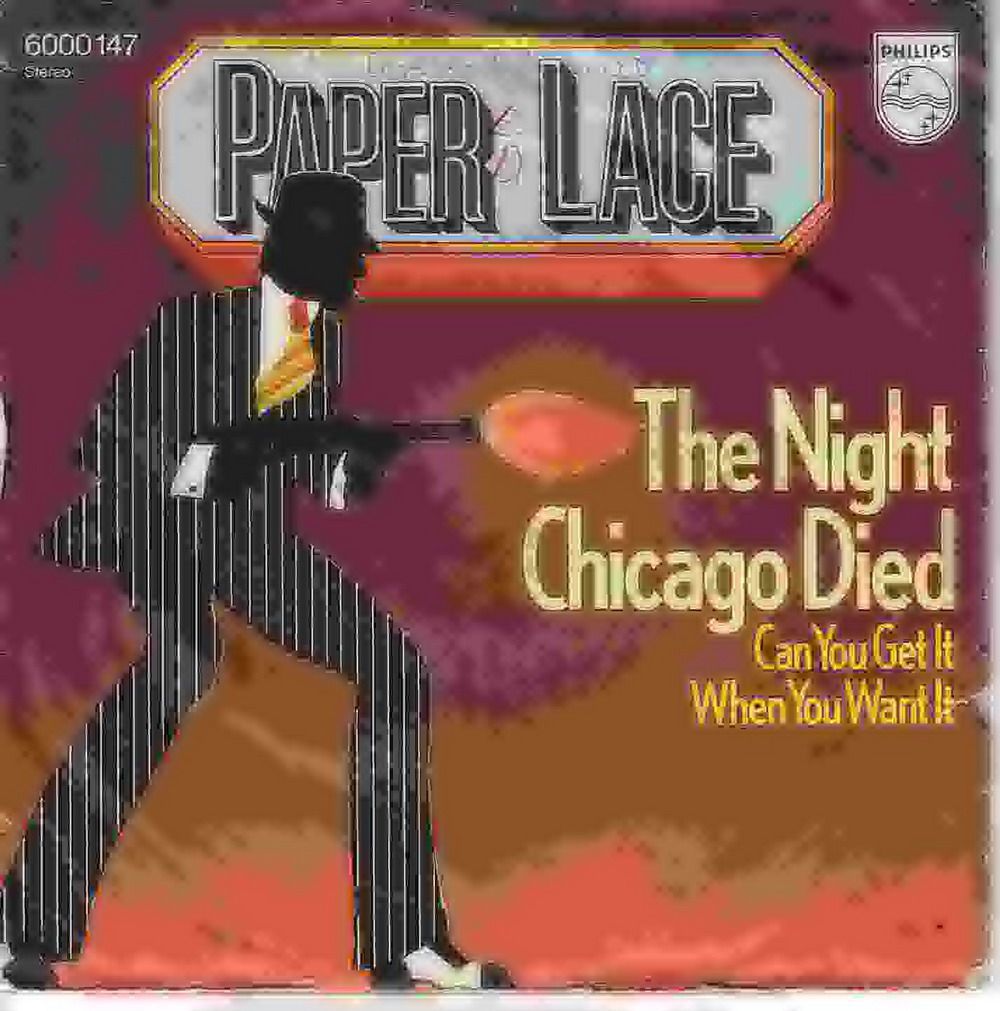 B Single Paper Lace The Night Chicago Died  CAN YOU GET IT WHEN YOU WANT IT Schallplatte Oldie Vinyl