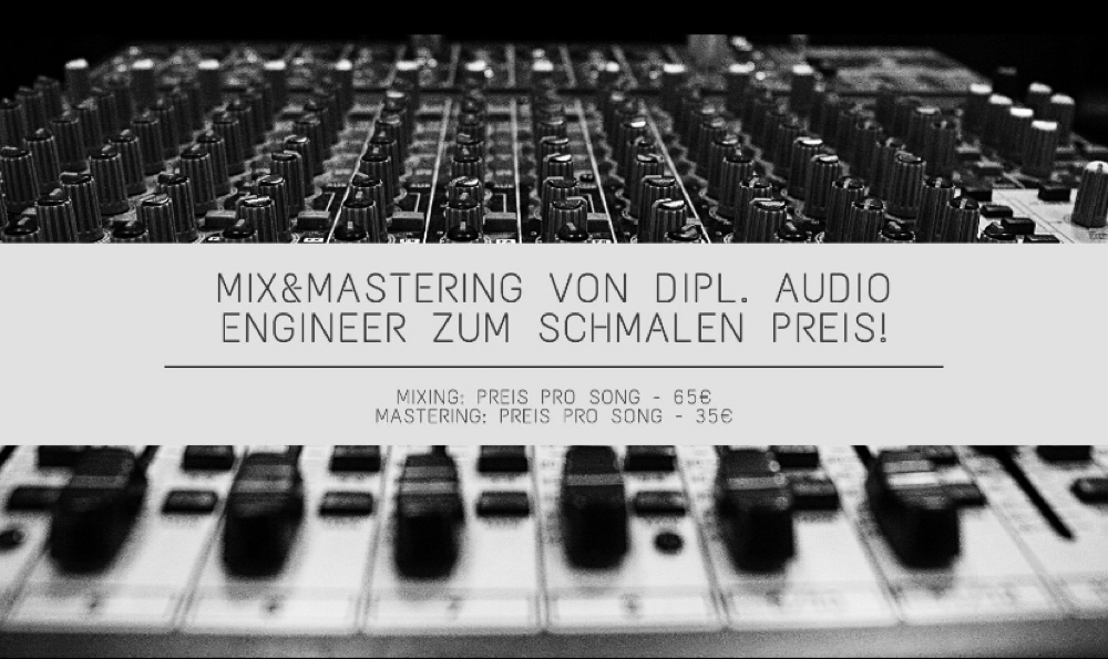 Mix und Mastering von Dipl. Audio Engineer zum kleinen Preis