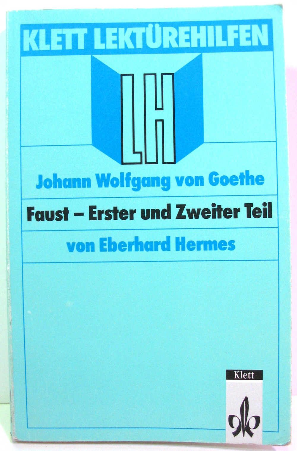 Klett Lektürenhilfen - Faust - Erster und Zweiter Teil - J. W. von Goethe - Eberhard Hermes